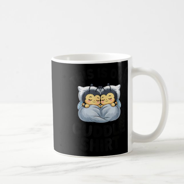 This Is Our Cuddle Shirt Cute Bumble Bee Couple  Kaffeetasse (Rechts)