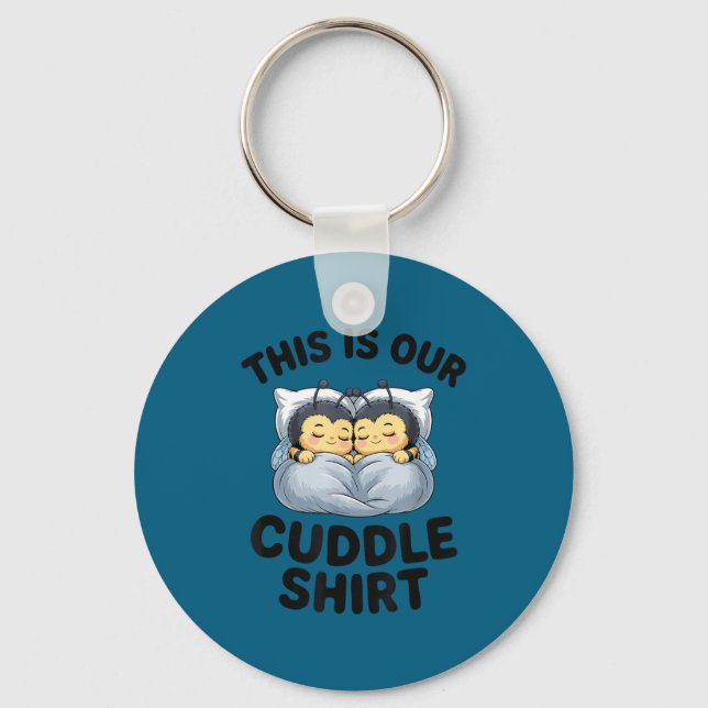 This Is Our Cuddle Shirt Cute Bumble Bee Couple  Schlüsselanhänger (Vorderseite)