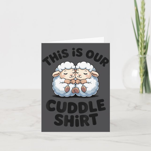 This Is Our Cuddle Shirt Cute Sheep Couple  Karte (Vorderseite)