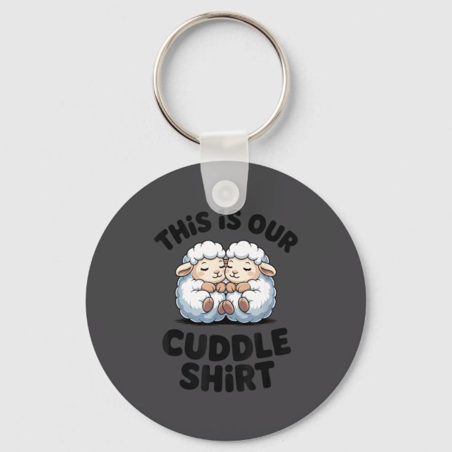 This Is Our Cuddle Shirt Cute Sheep Couple  Schlüsselanhänger (Vorderseite)