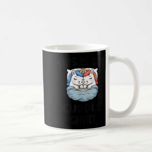 This Is Our Cuddle Shirt Cute Unicorn Couple  Kaffeetasse (Rechts)