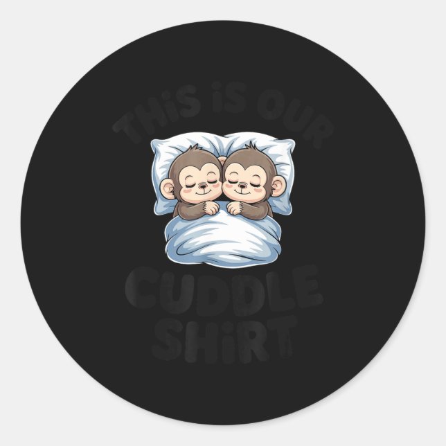 This Is Our Cuddle Shirt Sleeng Monkey Couple  Runder Aufkleber (Vorderseite)
