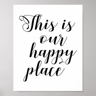 This Is Our Happy Place Poster