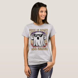 This Is Some Boo Sheet Cool Ghost Halloween T-Shirt
