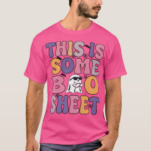 This is some boo sheet halloween ghost T-Shirt