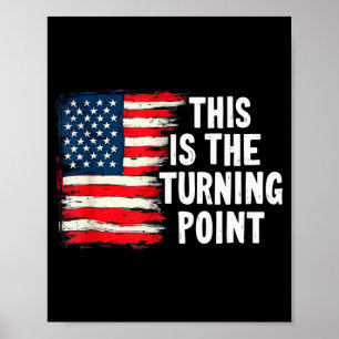 This Is The Turning Point Tee Usa Flag Für Männer Poster