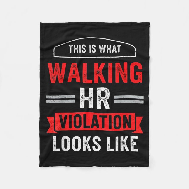 This Is What A Walking Hr Violation Looks Like Pay Fleecedecke (Vorderseite)