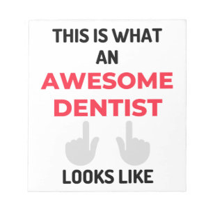 This Is What An Awesome Dentist Looks 2 Notizblock