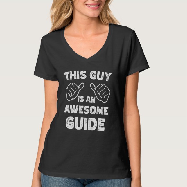 This is what an awesome Guide look like T-Shirt (Vorderseite)