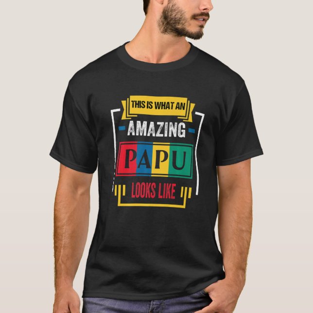This is What an Awesome Papu Looks Like Classic Pr T-Shirt (Vorderseite)