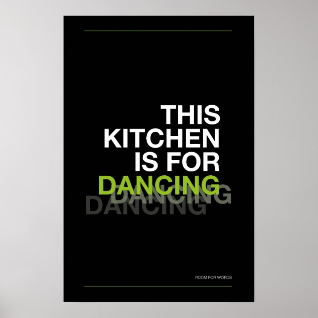 THIS KITCHEN IS FOR DANCING – Funny Kitchen Poster (Vorne)