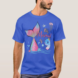 This Mermaid Is 9th Birthday Girls Magical 9 Years T-Shirt