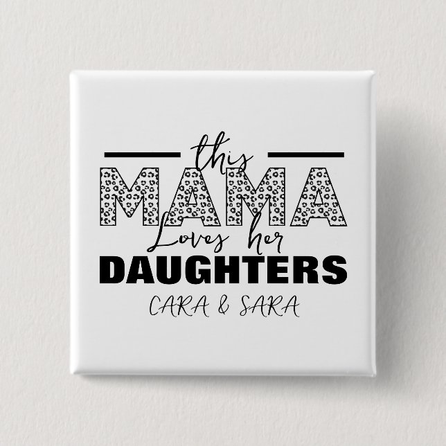 This mom loves her daughters button (Vorderseite)