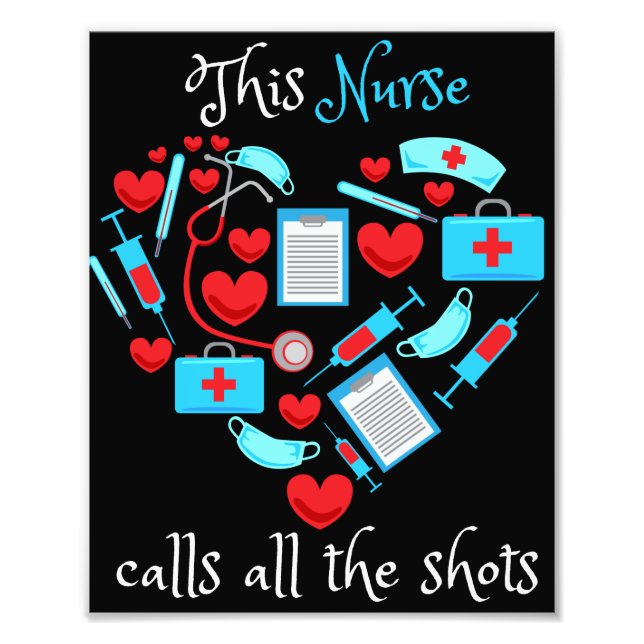 This Nurse Calls All The Shots Fotodruck (Vorne)