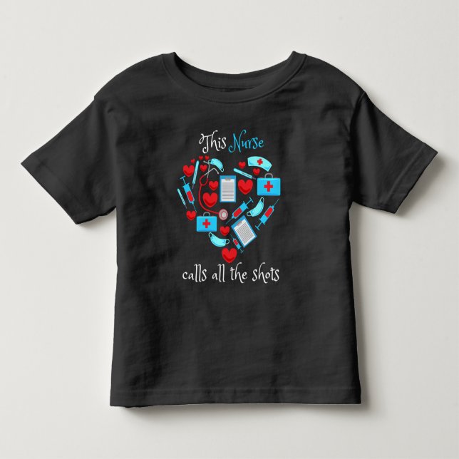This Nurse Calls All The Shots Kleinkind T-shirt (Vorderseite)