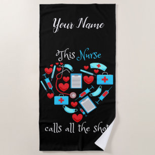 This Nurse Calls All The Shots Strandtuch