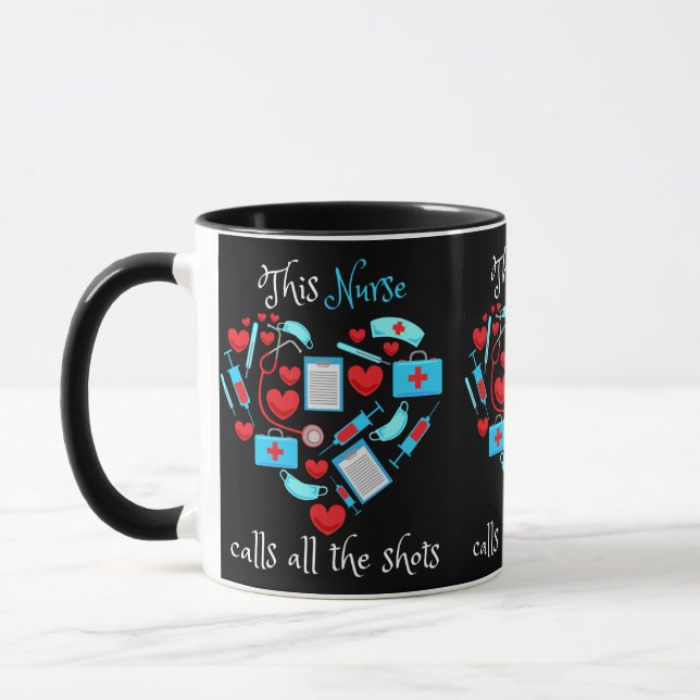 This Nurse Calls All The Shots Tasse (Links)