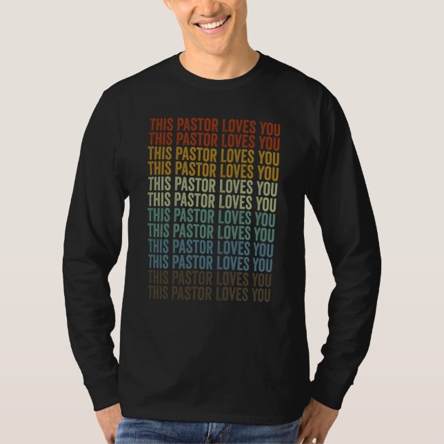 This Pastor Loves You Christian Pastor Church Lead T-Shirt (Vorderseite)