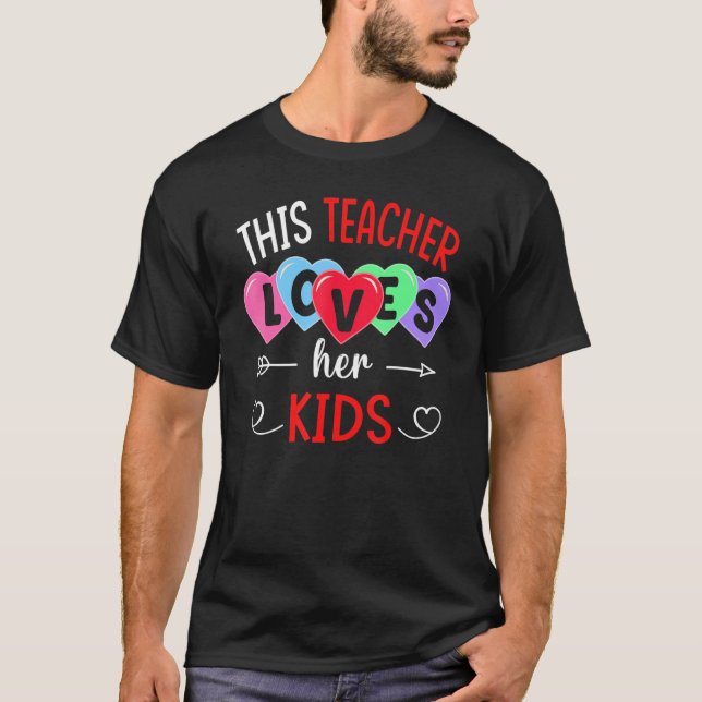 This Teacher Loves Her Kids Shirts Teachers Valent (Vorderseite)