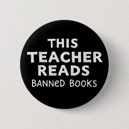 This Teacher Reads Banned Books Graphic Button