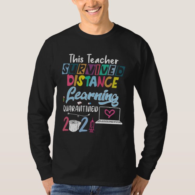 This Teacher Survived Distance Learning Quarantine T-Shirt (Vorderseite)