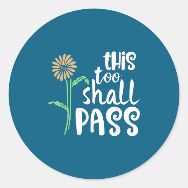 This Too Shall P Motivational  Runder Aufkleber (Vorderseite)