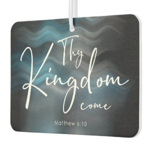 ThKingdom Come Modern Script Bible Verse Autolufterfrischer