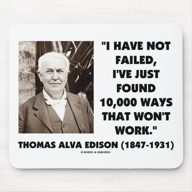 Thomas Alva Edison, der nicht 10.000 Möglichkeiten Mousepad (Vorne)