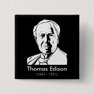 Thomas Alva Edison - wirkliches Genie Button