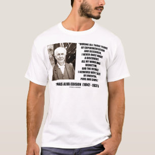 Thomas Edison Ergebnis Erfindung Rein Einfach Zita T-Shirt