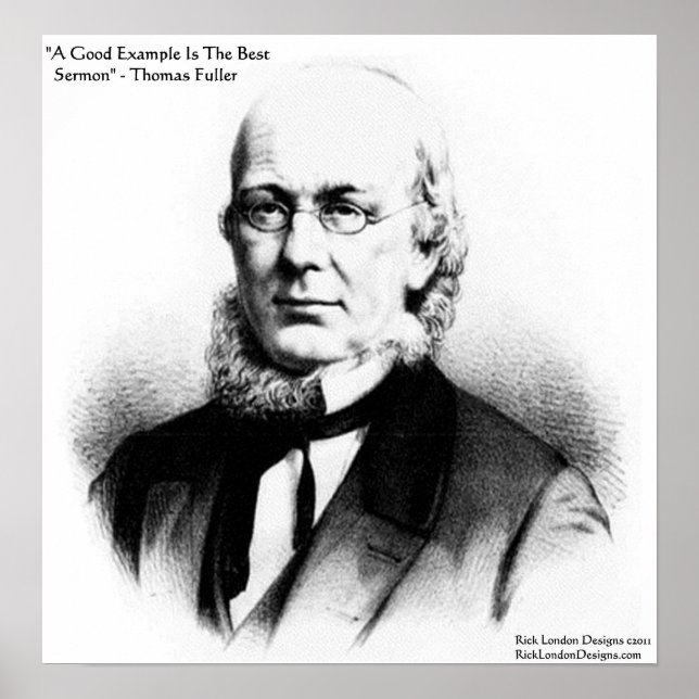 Thomas Fuller "Best Sermon" Wisdom Quote Poster (Vorne)