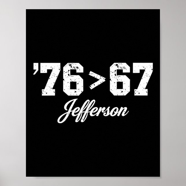 Thomas Jefferson 76 67 Selbstverständlich Geschich Poster (Vorne)