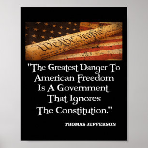 Thomas Jefferson die Beste Gefahr für die Freiheit Poster