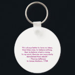 Thomas Jefferson - Es ist immer besser Schlüsselanhänger<br><div class="desc">"Thomas Jefferson - Es ist immer besser", "The MUSEUM Zazzle Artist Series jGibney 2010", neueste, bestes, größtes, feines, Google, Facebook, kolossal, gigant, bestste, Zuhause, Museum, Jgibney, gibsphotoart, art, painting, giclee, Leinwand, window, shade, art, art, art, art, art, art, art, art, art, art, art, art, art, art, kunst, kunst, kunst, kunst,...</div>