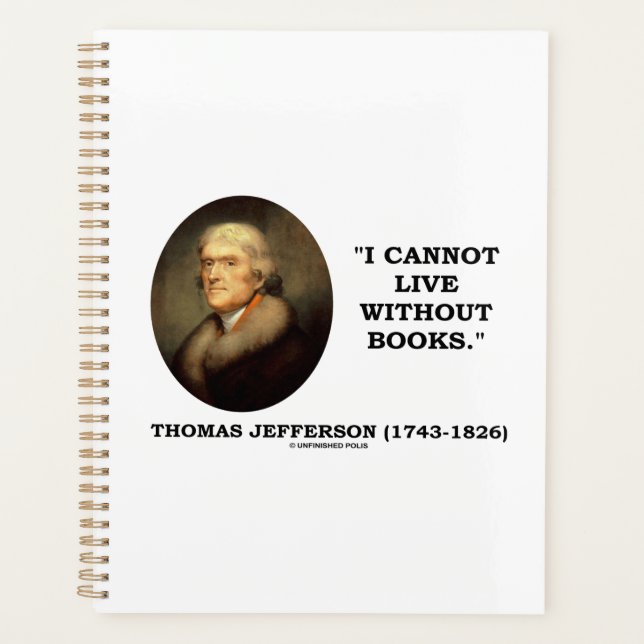 Thomas Jefferson Je ne peux pas vivre sans citatio (Devant)