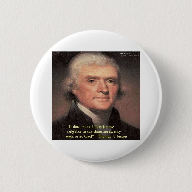 Thomas Jefferson "Nachbars Religion" Zitat Geschen Button (Vorderseite)