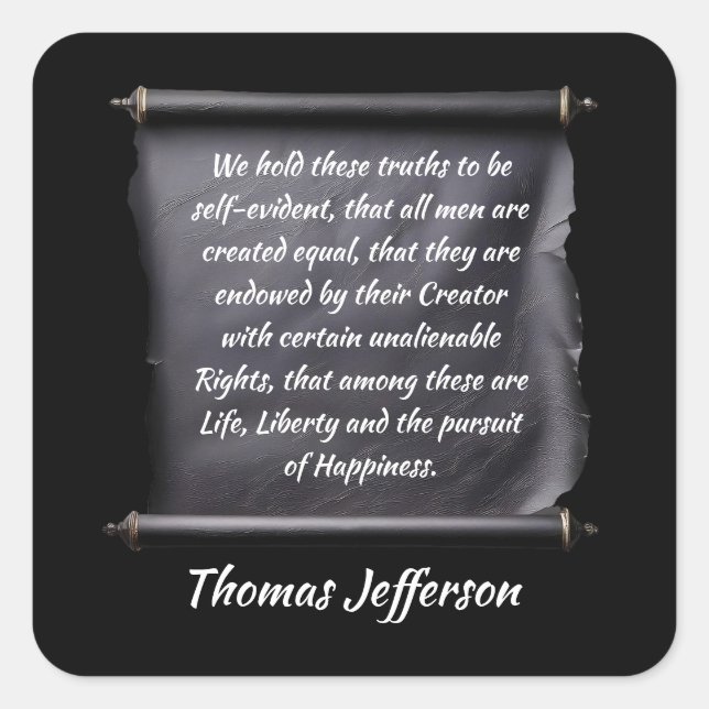 Thomas Jefferson quote pursuit of happiness Quadratischer Aufkleber (Vorderseite)