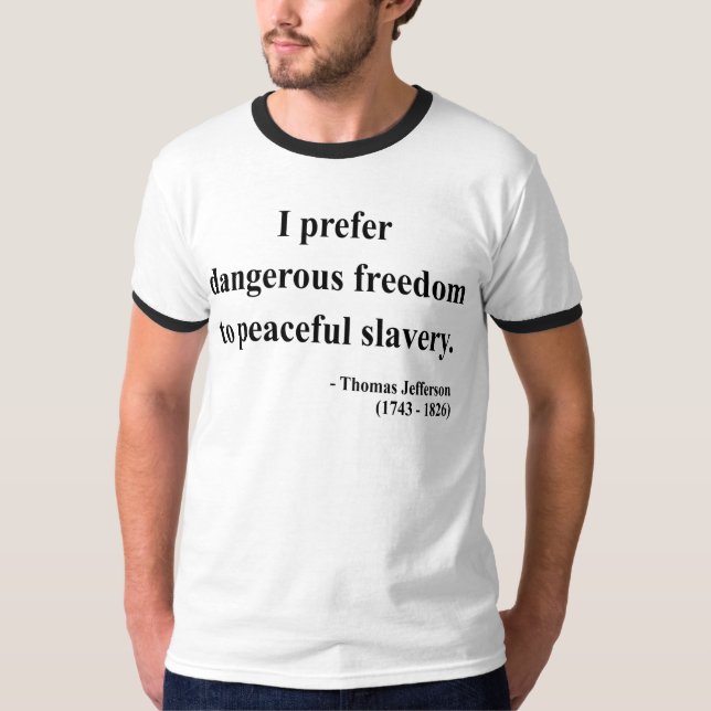 Thomas- Jeffersonzitat 9a T-Shirt (Vorderseite)