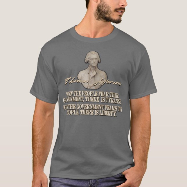 Thomas- Jeffersonzitat: Freiheit oder Tyrannei T-Shirt (Vorderseite)