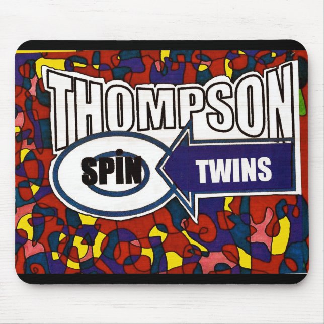 THOMPSON SPIN TWINS Mousepad (Vorne)