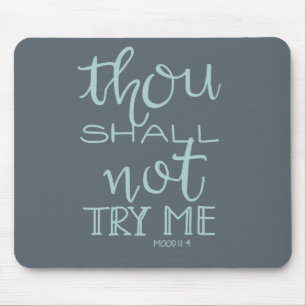 Thou versucht mich nicht Hand gezeichnete Mousepad