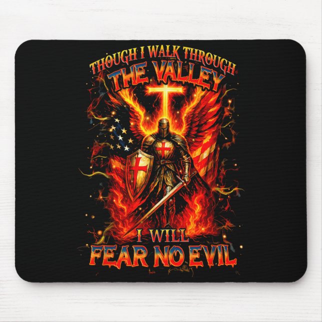 Though I Walk The Valley I Will Fear No Evil Quote Mousepad (Vorne)