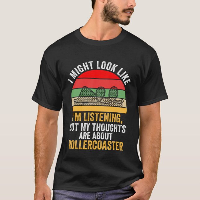 thoughts are about rollercoaster rollercoasters T-Shirt (Vorderseite)