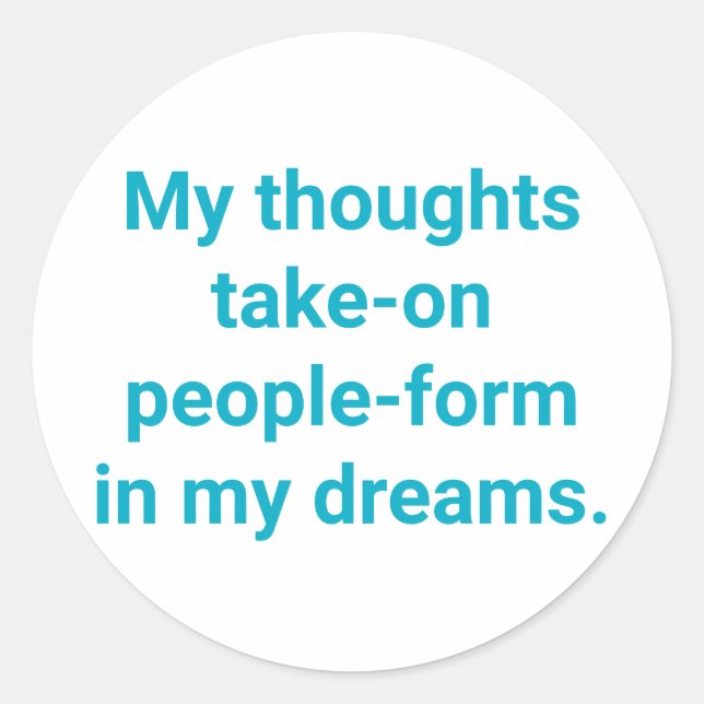 Thoughts are Dream-People Hankamer Artjunkhaus Yum Runder Aufkleber (Vorderseite)