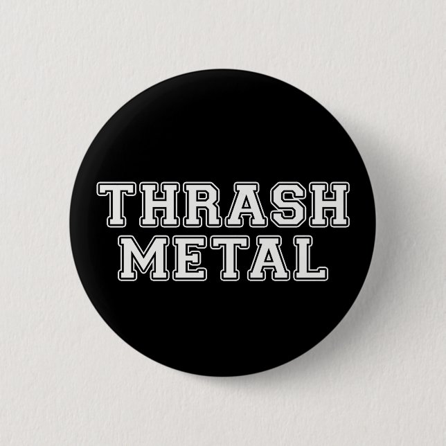 Thrash Metal Button (Vorderseite)