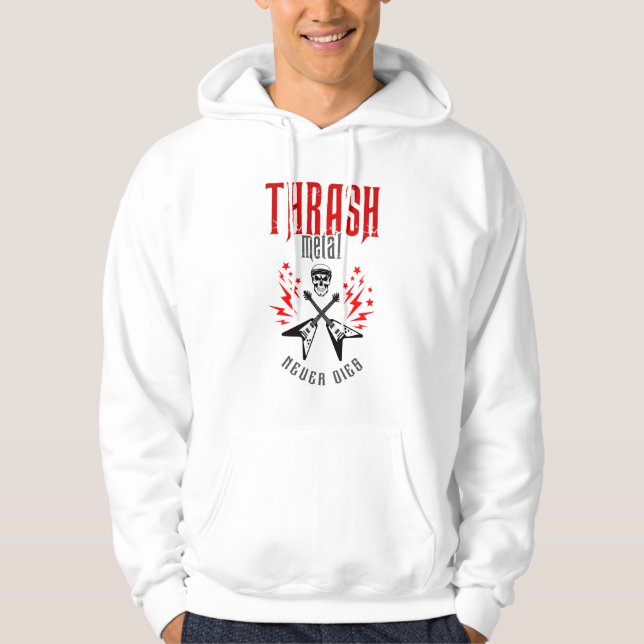 Thrash Metal stirbt nie Hoodie (Vorderseite)