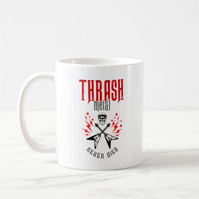 Thrash Metal stirbt nie Kaffeetasse (Links)