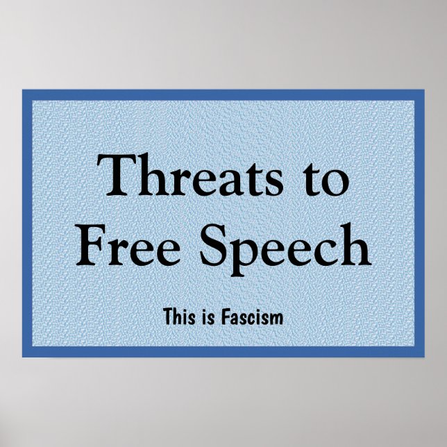 Threats to Free Speech Poster (Vorne)