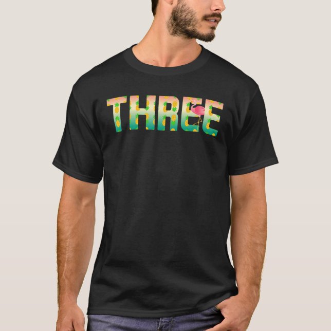 Three 3 Yr Old Flamingo Pineapple T-Shirt (Vorderseite)