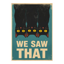 Three Black Cats Parody Wall Art - We Saw That